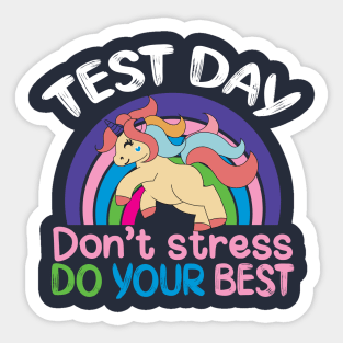 Test Day Don't Stress Do Your Best Sticker